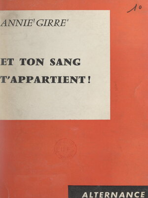 cover image of Et ton sang t'appartient !